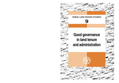FAO Land Tenure Studies 9 - Good governance in land tenure and administration