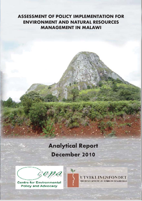 Assessment of Policy Implementation for Environment and Natural Resources Management in Malawi: Analytical Report December, 2010